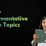 200+ Argumentative Essay Topics for Students in 2026: Ultimate Guide