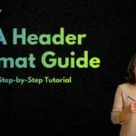 MLA Header Format Guide 2026: Complete Step-by-Step Tutorial
